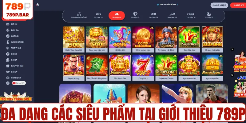 Đa dạng các siêu phẩm tại giới thiệu 789P